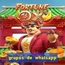 grupos de whatsapp de putaria